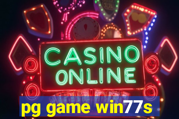 pg game win77s