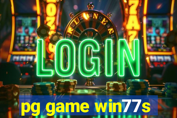 pg game win77s