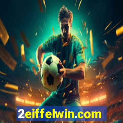 2eiffelwin.com
