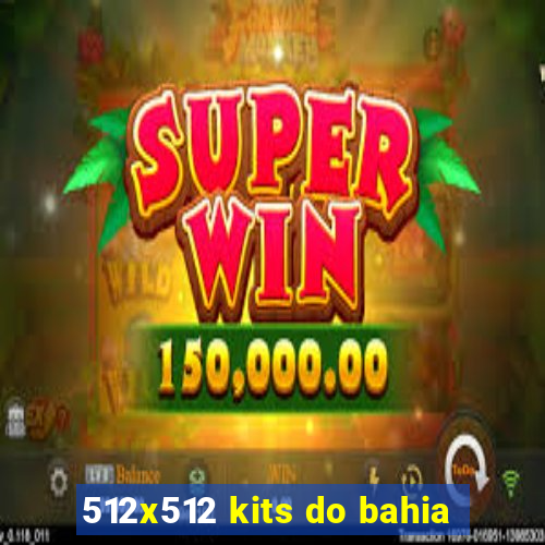 512x512 kits do bahia