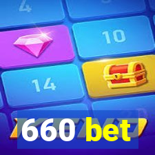 660 bet