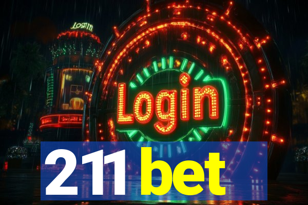 211 bet