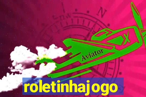 roletinhajogo
