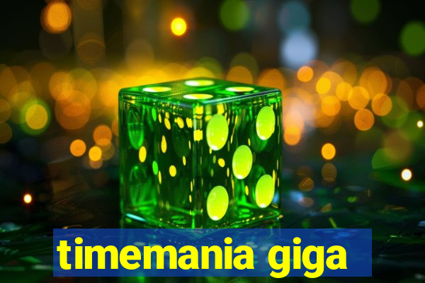 timemania giga