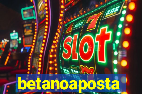 betanoaposta
