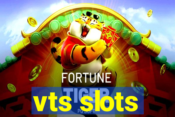 vts slots