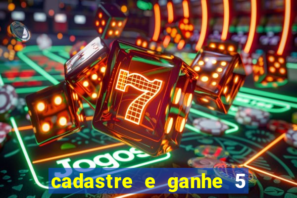 cadastre e ganhe 5 reais para apostar