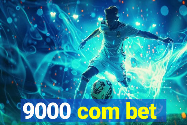 9000 com bet