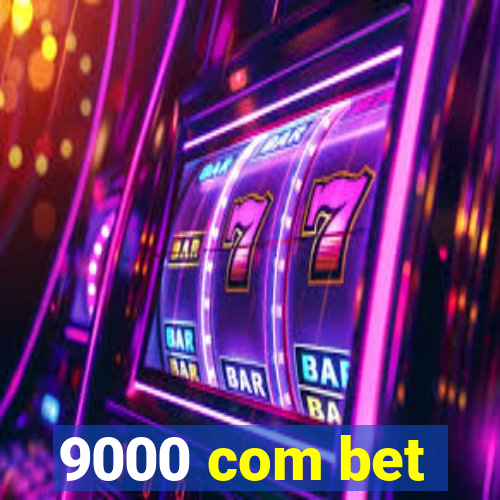 9000 com bet