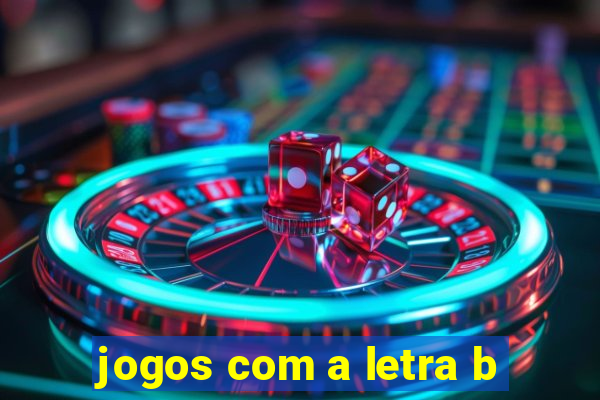 jogos com a letra b