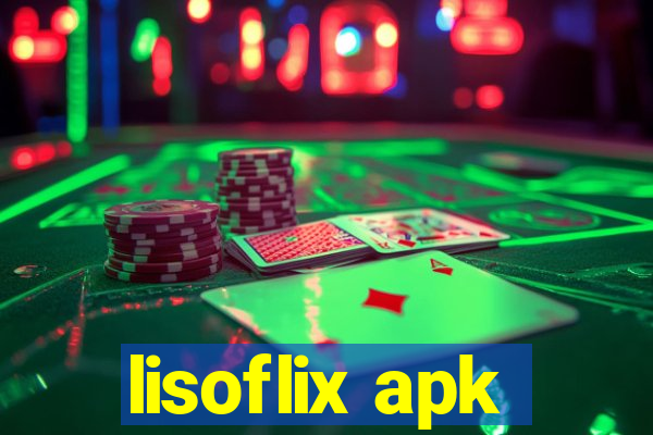 lisoflix apk