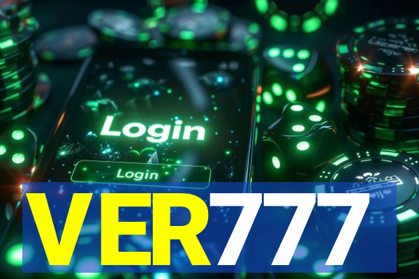 VER777