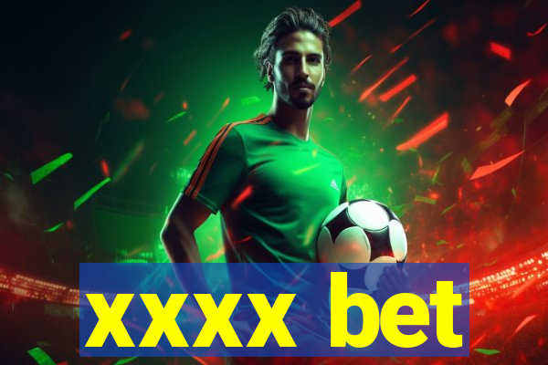 xxxx bet