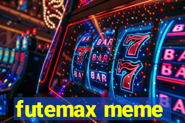 futemax meme