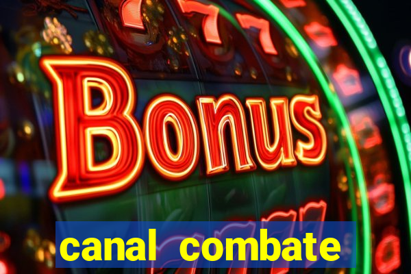 canal combate online multicanais