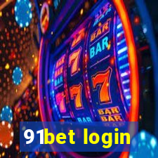 91bet login