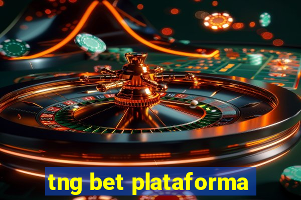 tng bet plataforma