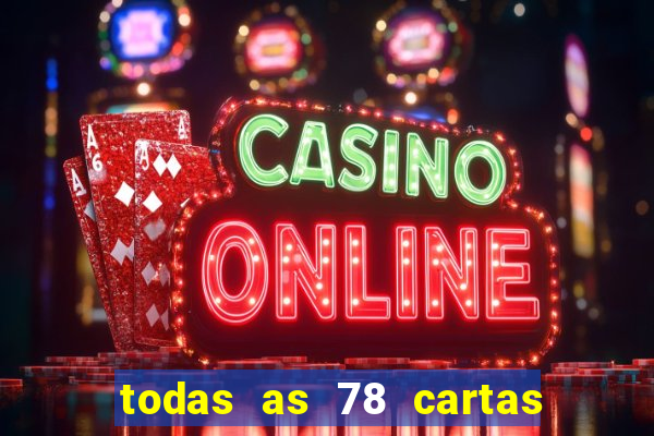 todas as 78 cartas do tarot