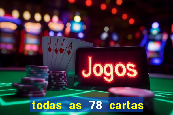 todas as 78 cartas do tarot