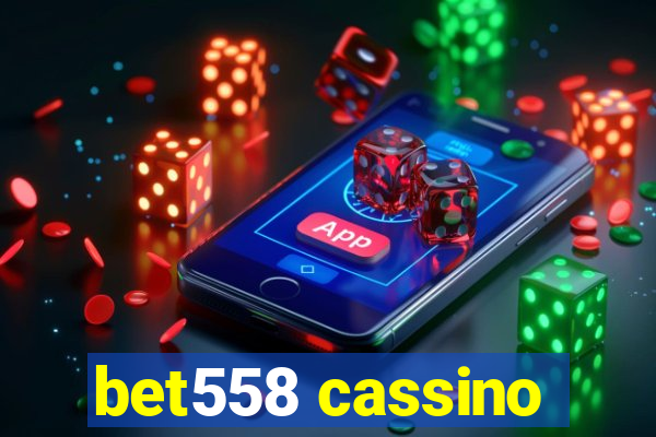bet558 cassino