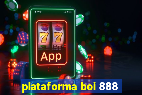 plataforma boi 888