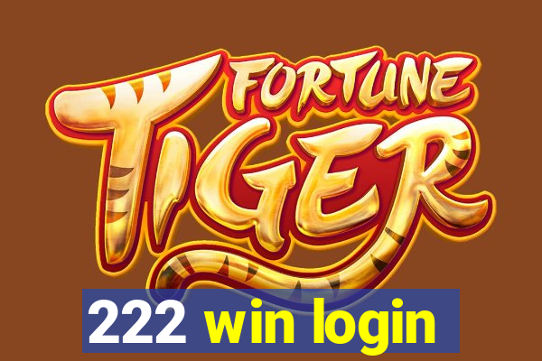 222 win login
