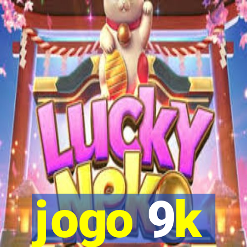 jogo 9k