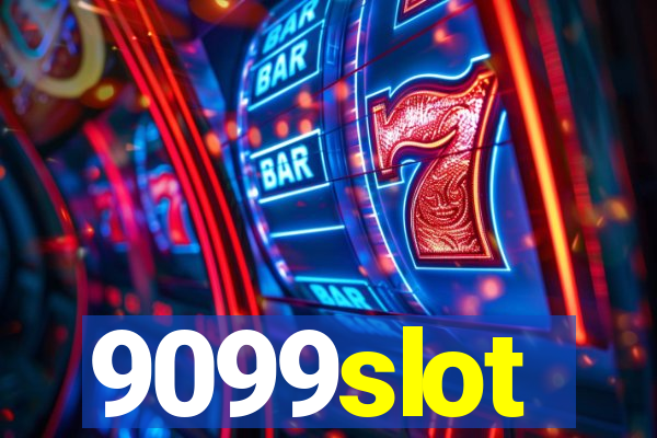 9099slot