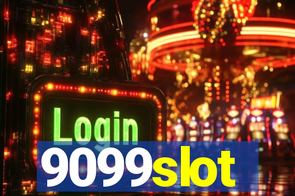 9099slot