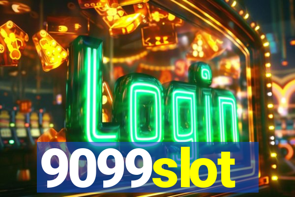 9099slot