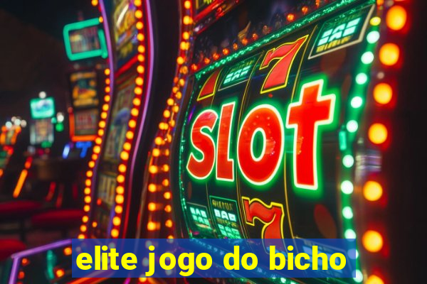 elite jogo do bicho