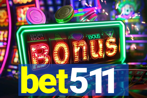bet511
