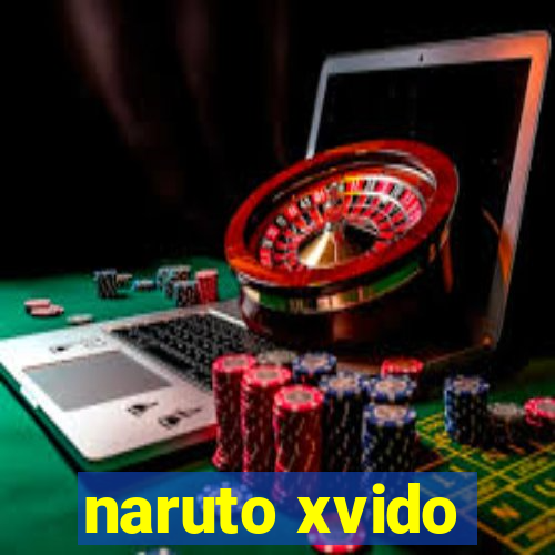 naruto xvido