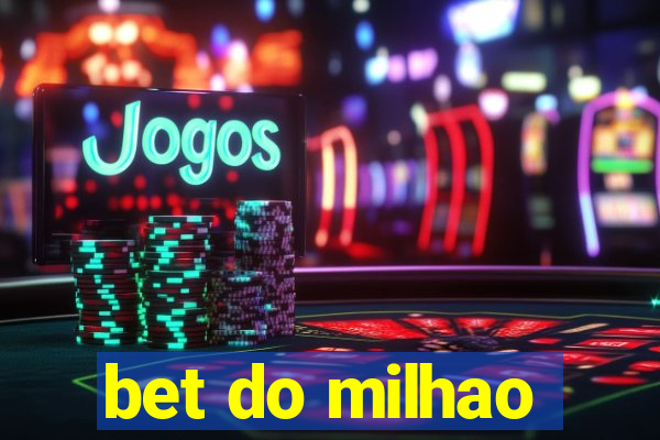 bet do milhao