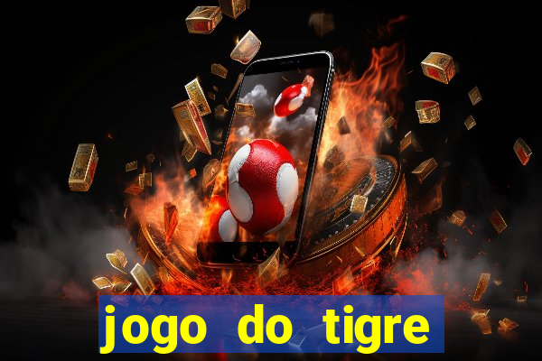 jogo do tigre plataforma nova