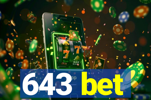 643 bet