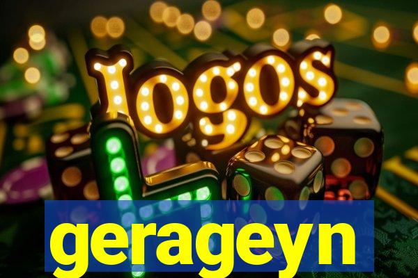 gerageyn