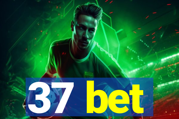 37 bet