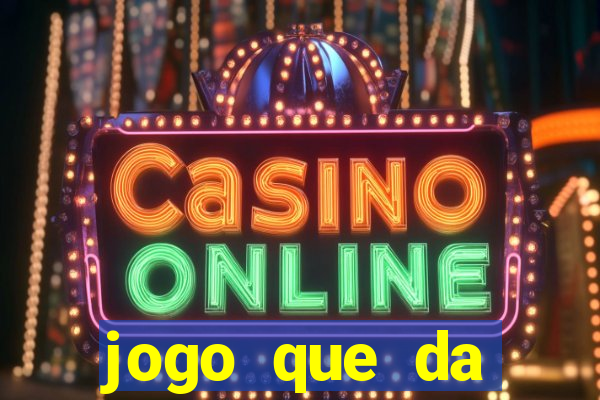 jogo que da dinheiro de verdade sem precisar depositar