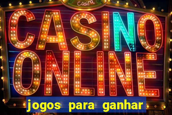 jogos para ganhar dinheiro sem pagar nada