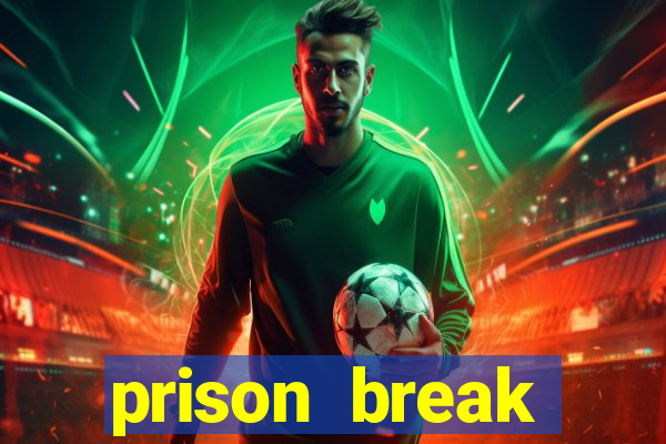 prison break assistir online