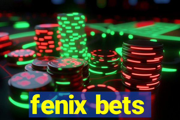 fenix bets