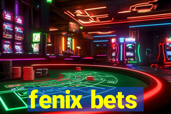 fenix bets