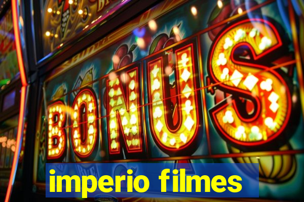 imperio filmes