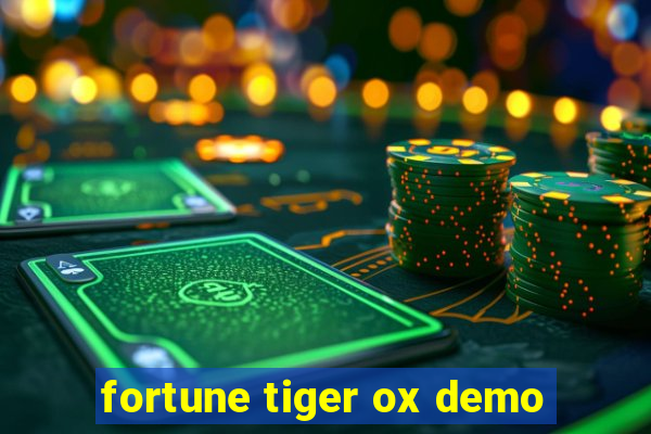 fortune tiger ox demo