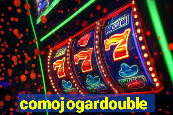 comojogardouble