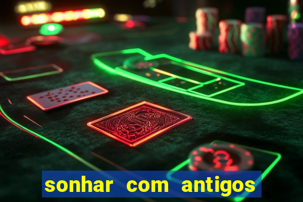 sonhar com antigos colegas de trabalho
