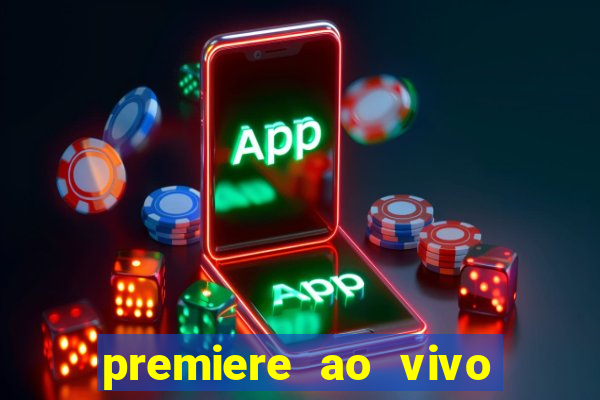 premiere ao vivo gratis futebol