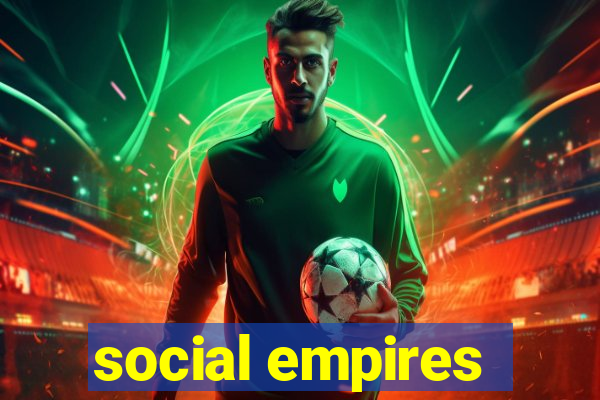 social empires