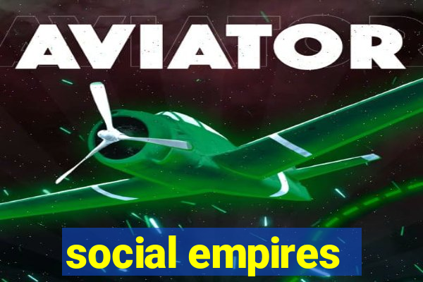 social empires